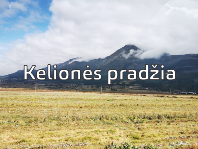 Machu Picchu – Kelionės pradžia