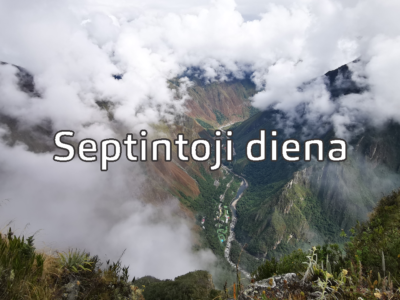 Machu Picchu – Septintoji diena